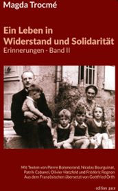 Magda Trocmé Ein Leben in Widerstand und Solidarität              